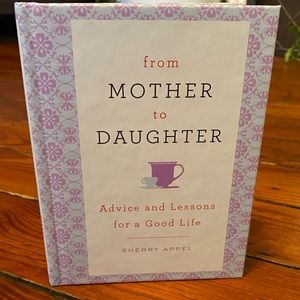 🧩 4/$20 From Mother to Daughter by Sherry Appel HardBack Book